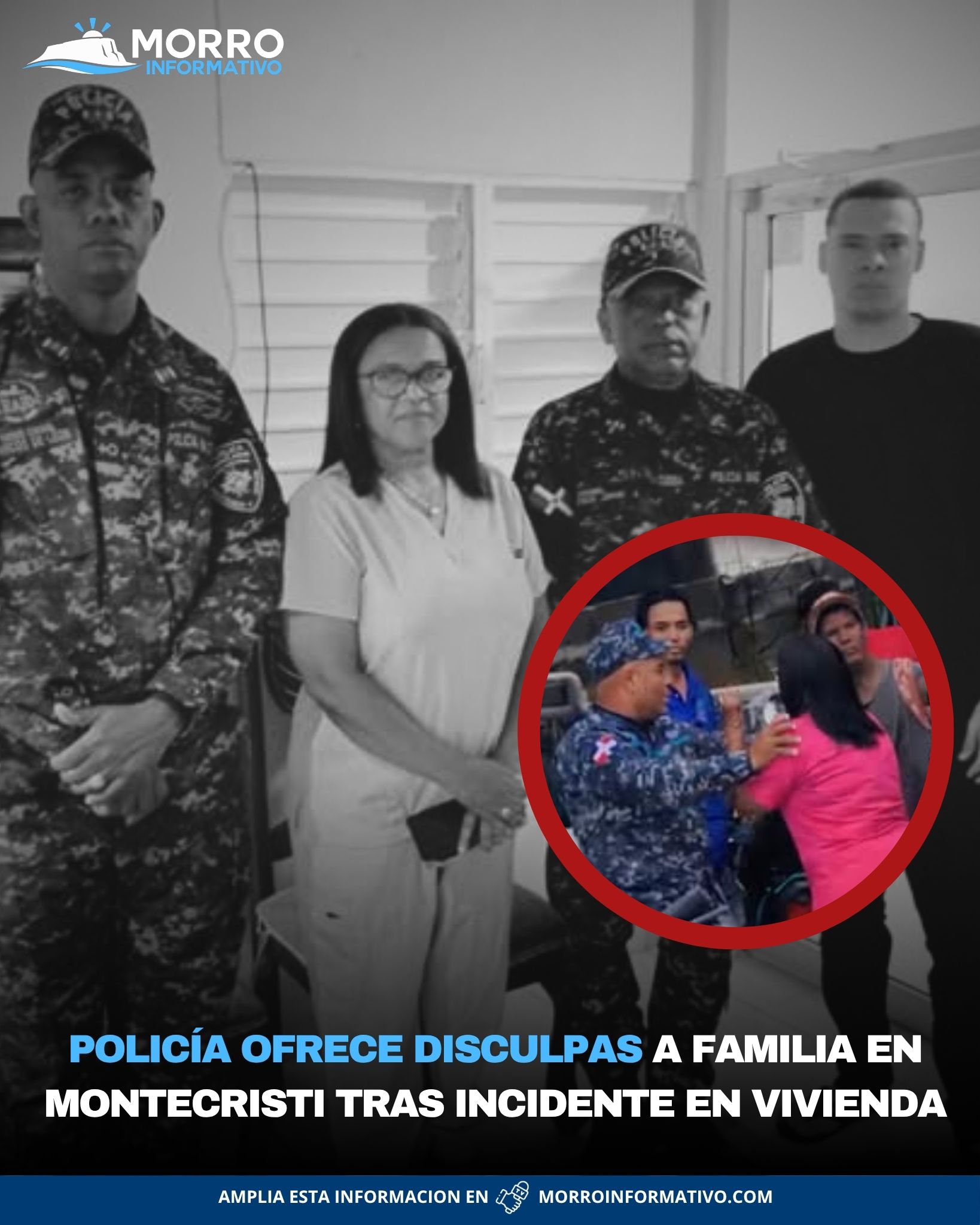 Policía ofrece disculpas a familia en Montecristi tras incidente en vivienda